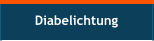 Diabelichtung
